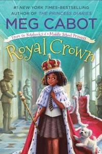 bokomslag Royal Crown: From the Notebooks of a Middle School Princess
