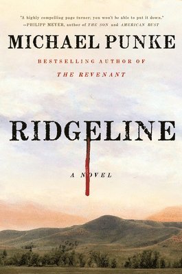 Michael Punke - Ridgeline, Häftad