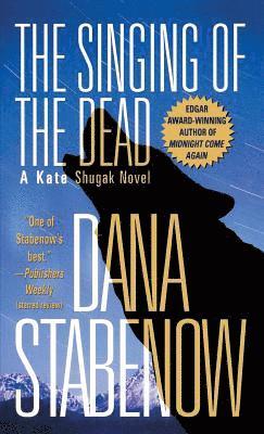 Dana Stabenow - Singing of the Dead, Häftad