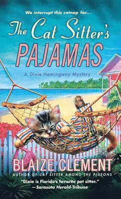 Blaize Clement - Cat Sitter's Pajamas, Häftad