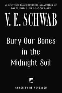 bokomslag Bury Our Bones in the Midnight Soil