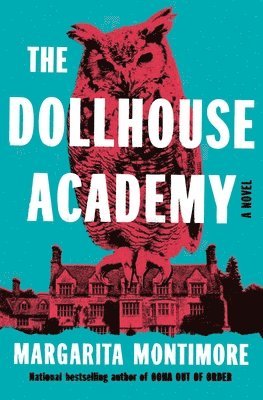 Margarita Montimore - The Dollhouse Academy, Inbunden
