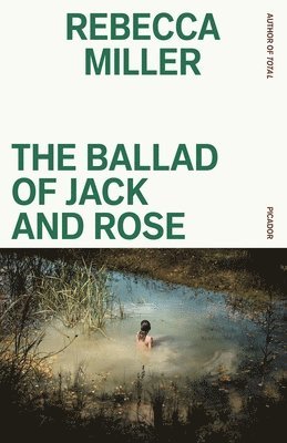 Rebecca Miller - Ballad of Jack and Rose, Häftad