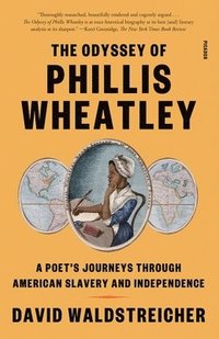 bokomslag The Odyssey of Phillis Wheatley