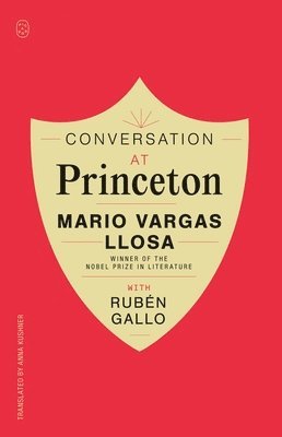 Vargas Llosa Mario, Mario Vargas Llosa - Conversation at Princeton, Häftad
