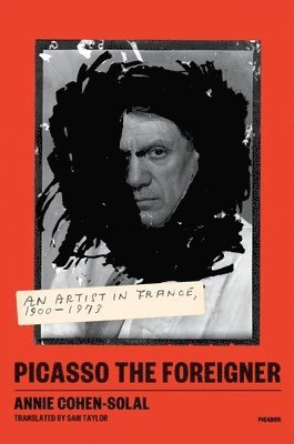 bokomslag Picasso the Foreigner