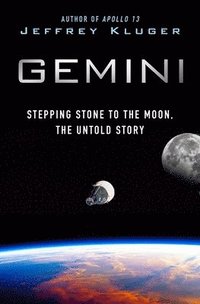 bokomslag Gemini: Stepping Stone to the Moon, the Untold Story