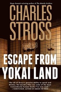 bokomslag Escape from Yokai Land: A Laundry Files Novella