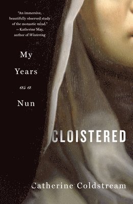 bokomslag Cloistered: My Years as a Nun