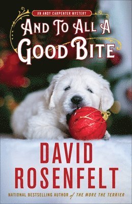 David Rosenfelt - And to All a Good Bite, Inbunden