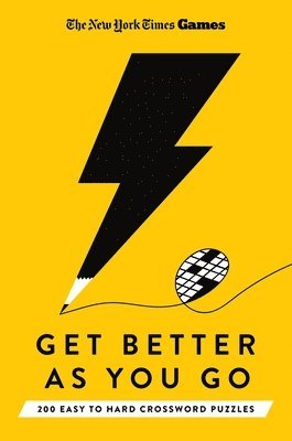 bokomslag New York Times Games Get Better as You Go: 200 Easy to Hard Crossword Puzzles