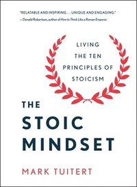 bokomslag The Stoic Mindset