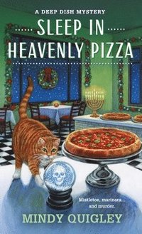 bokomslag Sleep in Heavenly Pizza: A Deep Dish Mystery