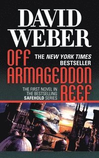 bokomslag Off Armageddon Reef: A Novel in the Safehold Series (#1)