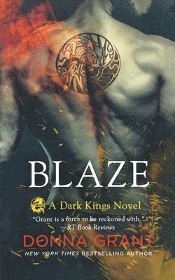 Donna Grant, DONNA GRANT - Blaze: A Dark Kings Novel, Häftad