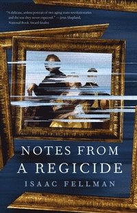 bokomslag Notes from a Regicide