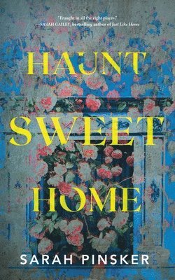 Sarah Pinsker - Haunt Sweet Home, Inbunden