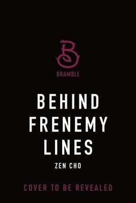 Zen Cho - Behind Frenemy Lines, Häftad