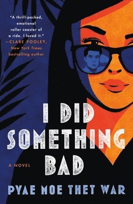 Pyae Moe Thet War - I Did Something Bad, Häftad