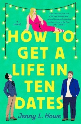 bokomslag How to Get a Life in Ten Dates