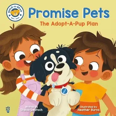 Stacia Deutsch, Build-A-Bear Workshop - Promise Pets, Inbunden