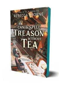bokomslag Can't Spell Treason Without Tea