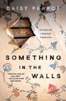 Daisy Pearce - Something in the Walls, Häftad