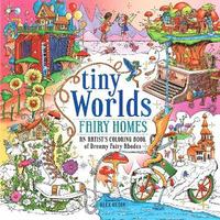 bokomslag Tiny Worlds: Fairy Homes