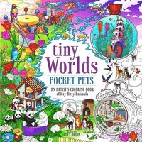 bokomslag Tiny Worlds: Pocket Pets: An Artist's Coloring Book of Itty-Bitty Animals