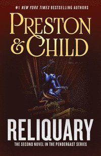 bokomslag Reliquary: The Second Novel in the Pendergast Series