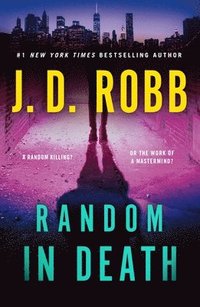 bokomslag Random in Death: An Eve Dallas Novel