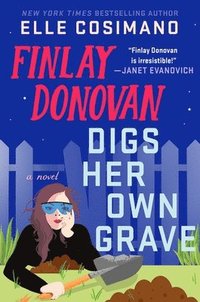 bokomslag Finlay Donovan Digs Her Own Grave