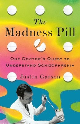 Justin Garson - Madness Pill, Inbunden