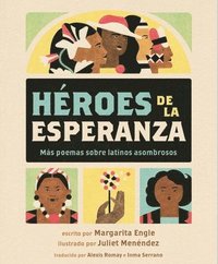 bokomslag Héroes de la Esperanza: Más Poemas Sobre Latinos Asombrosos