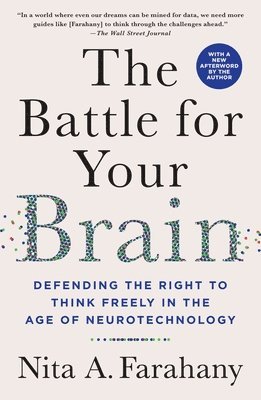 Nita A. Farahany - The Battle for Your Brain, Häftad
