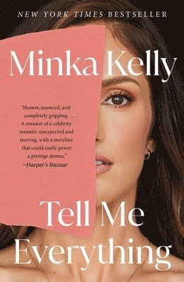 Minka Kelly - Tell Me Everything, Häftad