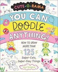 bokomslag Cute-O-Rama: You Can Doodle Anything!
