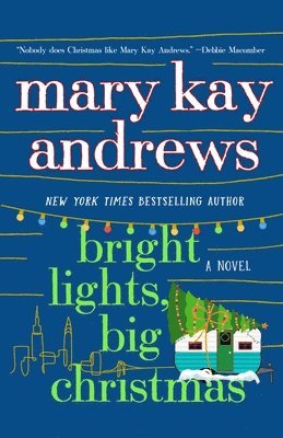 Mary Kay Andrews - Bright Lights, Big Christmas, Häftad