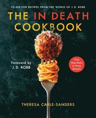bokomslag The in Death Cookbook