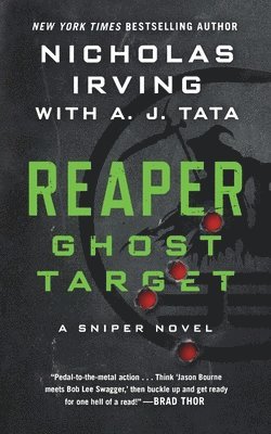 Reaper: Ghost Target: A Sniper Novel 1
