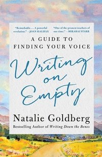 bokomslag Writing on Empty: A Guide to Finding Your Voice