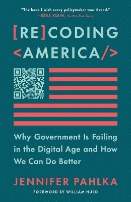 Jennifer Pahlka - Recoding America, Häftad