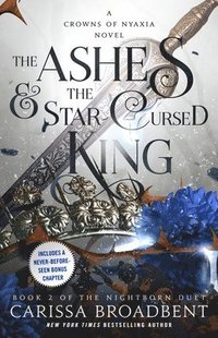 bokomslag The Ashes & the Star-Cursed King: Book 2 of the Nightborn Duet