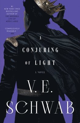 V. E. Schwab, V E Schwab - A Conjuring of Light, Inbunden