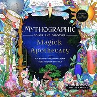 bokomslag Mythographic Color and Discover: Magick Apothecary: An Artist's Coloring Book for Modern Mystics