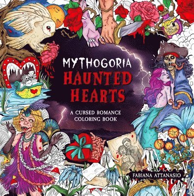 Mythogoria: Haunted Hearts: A Cursed Romance Coloring Book 1