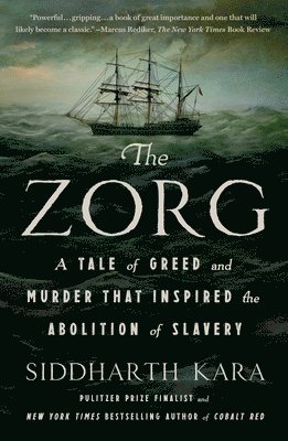 The Zorg: A Tale of Greed and Murder That Inspired the Abolition of Slavery