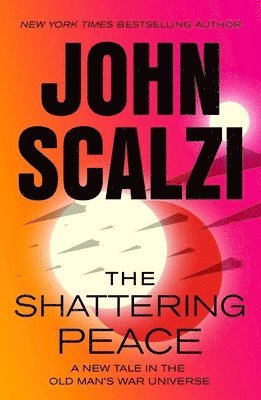 John Scalzi - The Shattering Peace: Old Man's War Book 7, Häftad