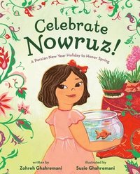 bokomslag Celebrate Nowruz!: A Persian New Year Holiday to Honor Spring