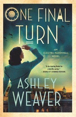 Ashley Weaver - One Final Turn, Häftad